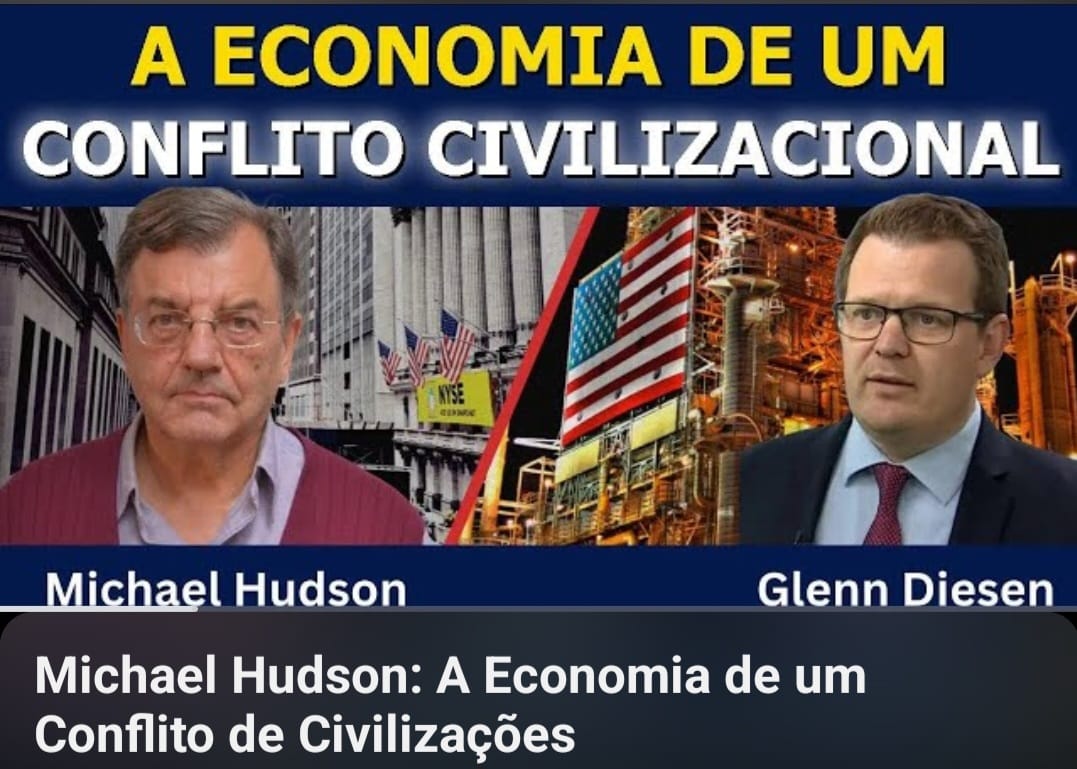 Michael Hudson: a economia de um conflito de civilizações
